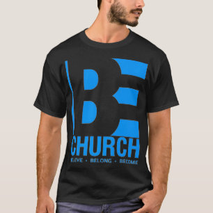 BE Church Premium  T-Shirt