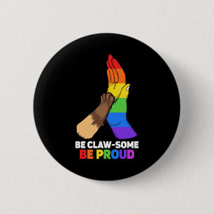 Be Claw-some Be Proud Rainbow Cat Dad Feline LGBT 6 Cm Round Badge