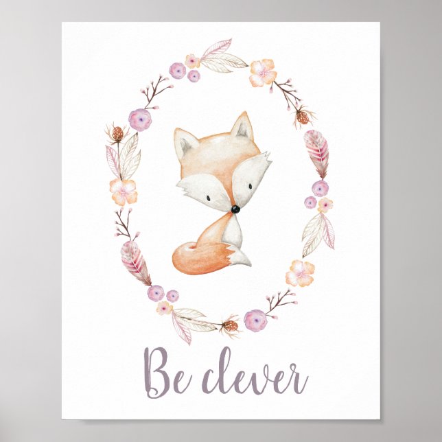 Be Clever Baby Fox Boho Wreath Woodland Nursery Poster (Front)