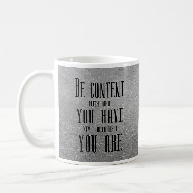 Be content with what you have coffee mug (Left)