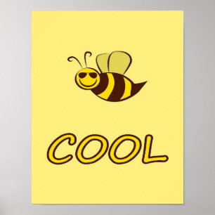 Be Cool, Bee Gifts ,I Love Bee, Beekeeping Gift Poster
