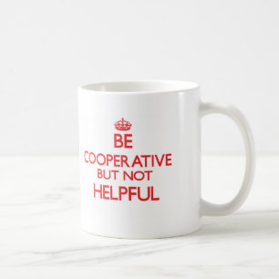 Be cooperative coffee mug