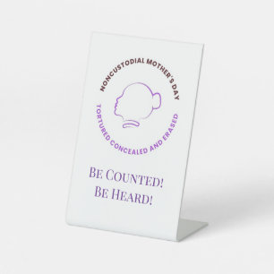 Be Counted! Be Heard! Sinage for Desk Pedestal Sign
