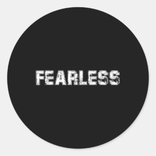 Be Courage No More Fears, Fearless Quotes Graphic Classic Round Sticker