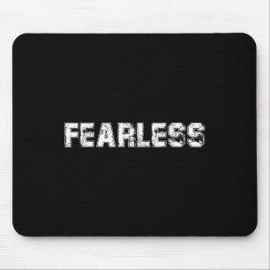 Be Courage No More Fears, Fearless Quotes Graphic Mouse Mat