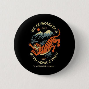 Be Courageous With Your-story To Write Love On Arm 6 Cm Round Badge