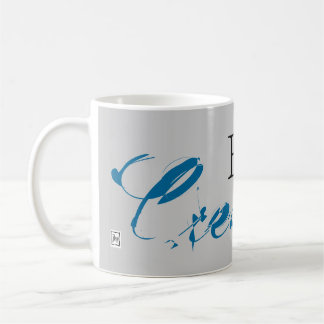 Be Creative Coffee Mug