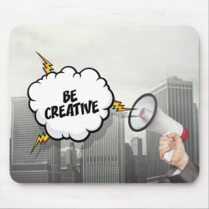 Be Creative Mouse Mat