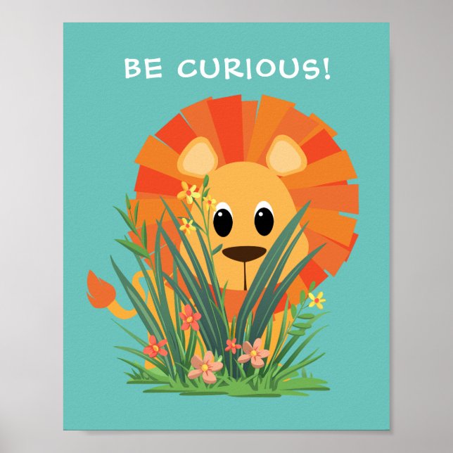 "BE CURIOUS!" Lion in Grass, Your Message or Name  Poster (Front)