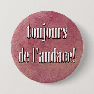 be daring 7.5 cm round badge