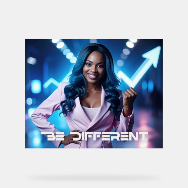 BE DIFFERENT ACRYLIC SIGN (Front)