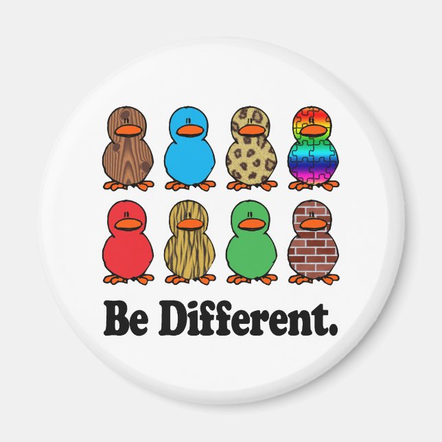 Be Different Ducks Magnet (Front)