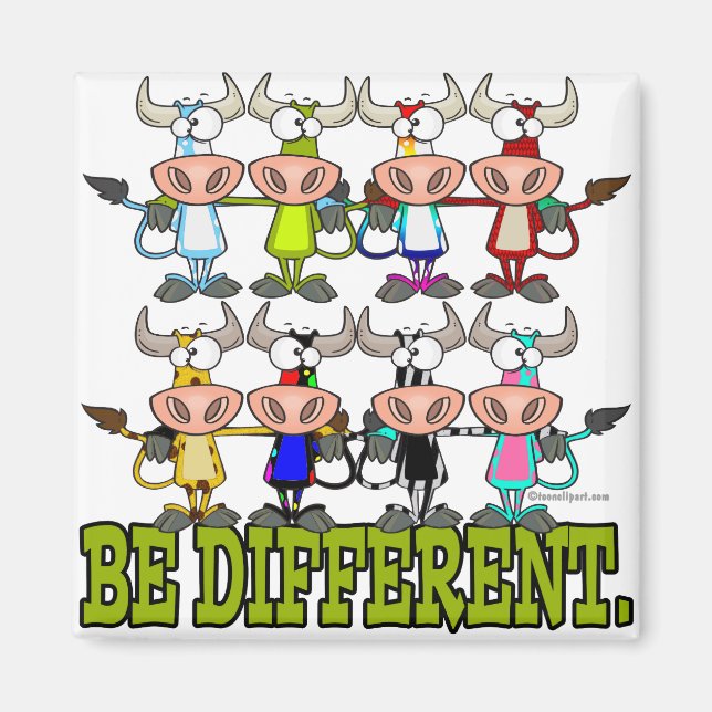 BE DIFFERENT funny funky cows Magnet (Front)