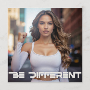 BE DIFFERENT INVITATION