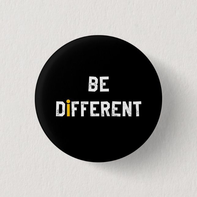 Be Different Motivational Saying 3 Cm Round Badge (Front)