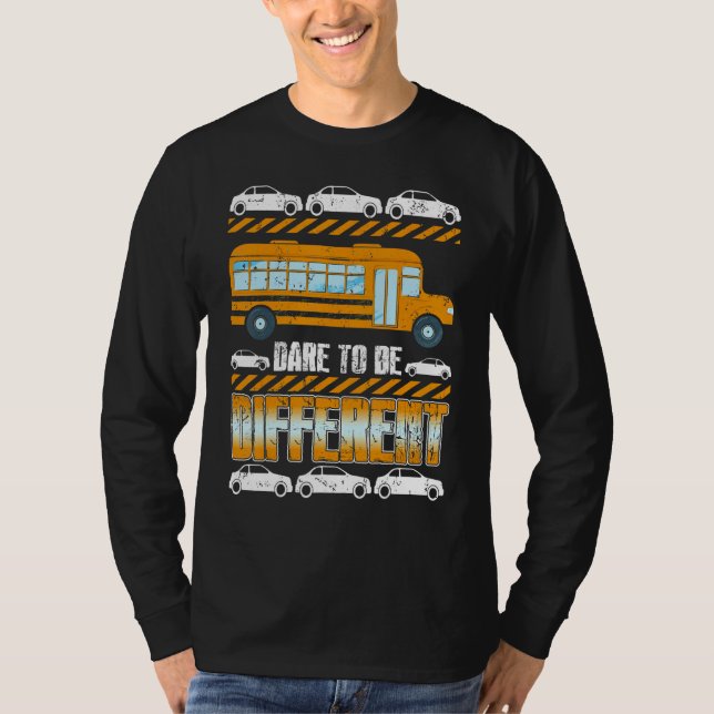 Be Different School Bus Driver Design T-Shirt (Front)