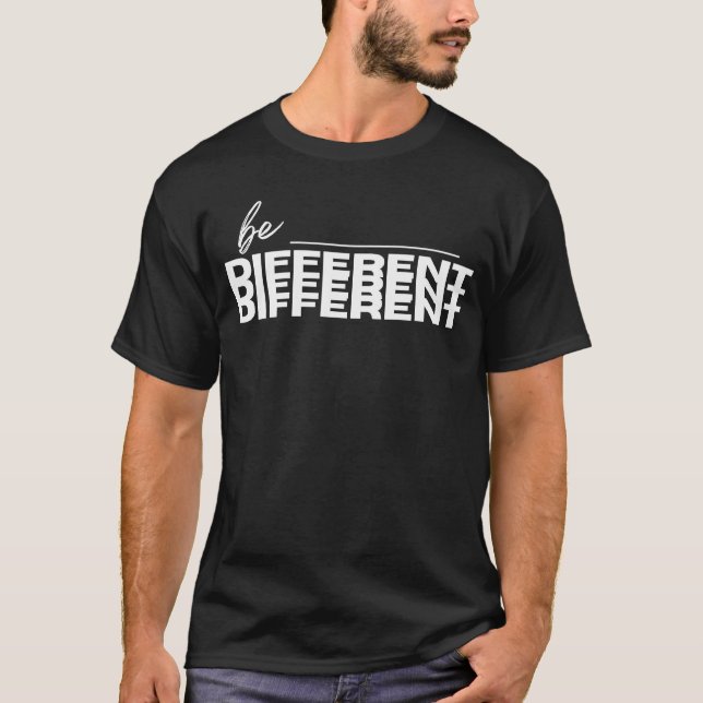 Be Different T-Shirt (Front)