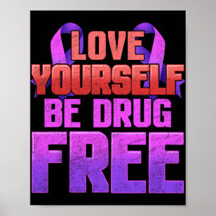 Be Drug Free Love Yourself Purple Ribbon Poster