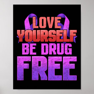 Be Drug Free Love Yourself Purple Ribbon  Poster
