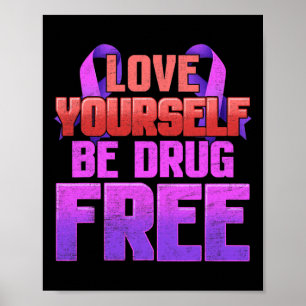 Be Drug Free Love Yourself Purple Ribbon  Poster