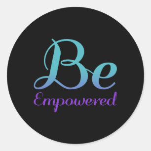 Be Empowered Prevention Awareness Classic Round Sticker
