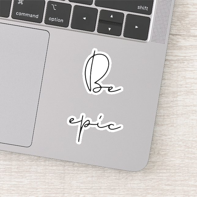 Be epic (Detail)