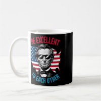 Be Excellent To Each Other Us Map Flag Abe Abraham