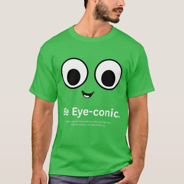 Be EYE-conic T-Shirt (Front)
