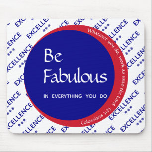 BE FABULOUS Custom Motivational Scripture Mouse Mat