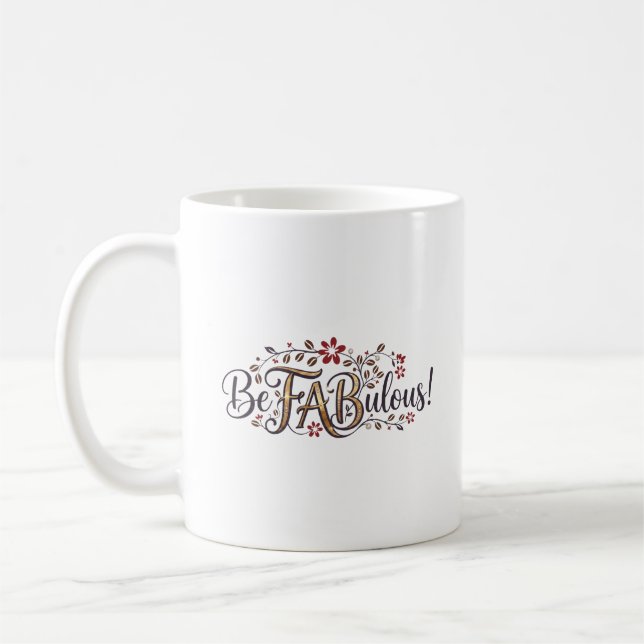 Be FABulous! Mamas and Coffee® Mug (Left)