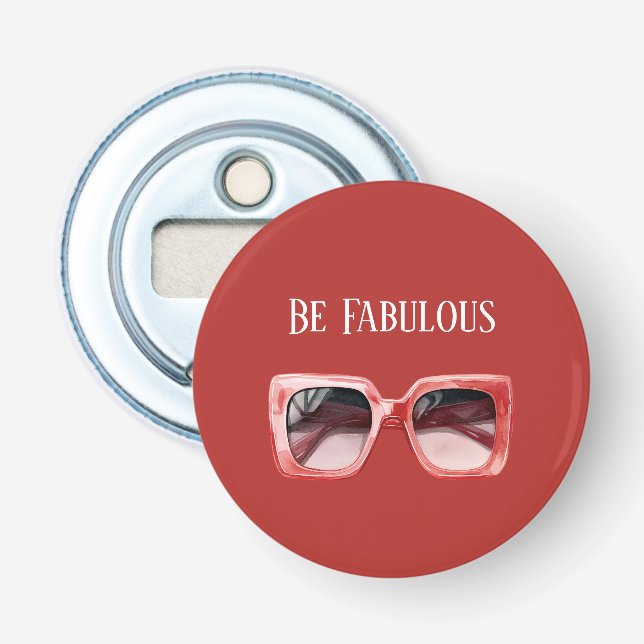 Be Fabulous Red Sunglasses Bottle Opener (Front)