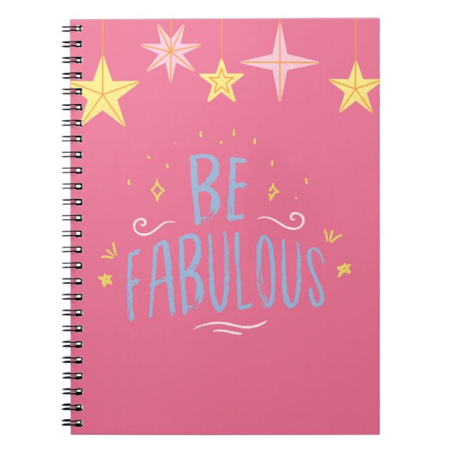 Be Fabulous - Stylish and Motivational Notebook (Front)