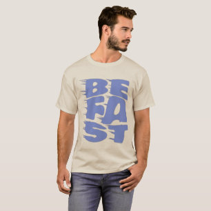 BE FAST Blue Typography - Performance Inspired Men T-Shirt