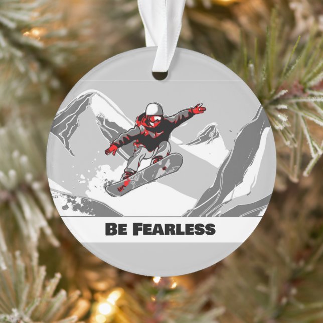 Be Fearless - Snowboarder Ornament (Tree)