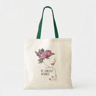 Be Fearlessly Authentic Quote with Flower Tote Bag