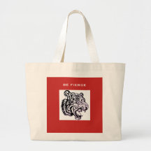 BE FIERCE TIGER TOTE BAG
