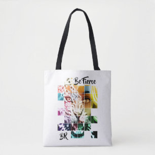 Be Fierce Tote Bag