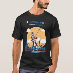 Be Fishman Be Happy Fishing Design T-Shirt