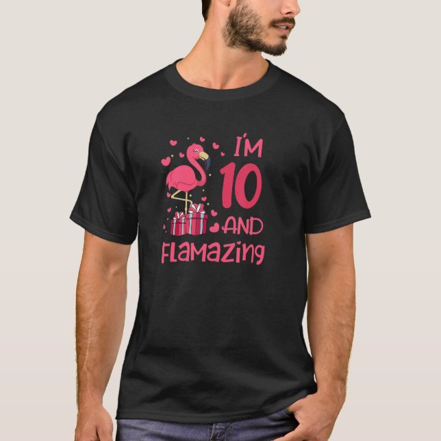 Be flamazing amazing flamingo love 10 birthday 10  T-Shirt (Front)