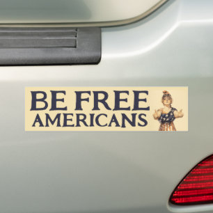 Be Free Americans Bumper Sticker