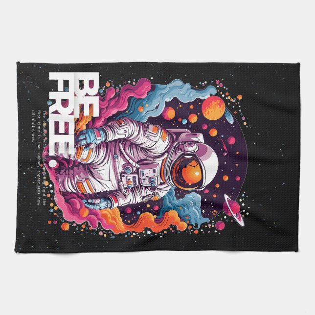 BE FREE Astronaut design Tea Towel (Horizontal)