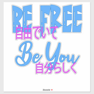 Be Free Be You