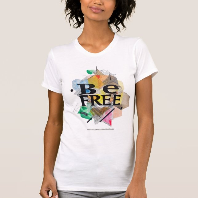 Be Free T-Shirt (Front)