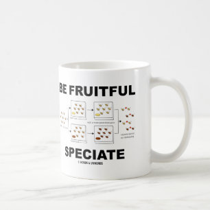 Be Fruitful Speciate (Evolution Humour) Coffee Mug