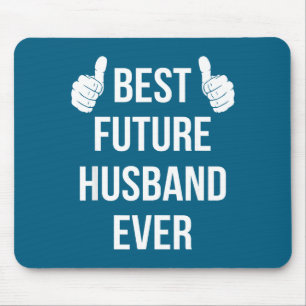 Be Future Husband Husband Fiance Mouse Mat