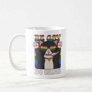 Be Gay Do Crime Coffee Mug