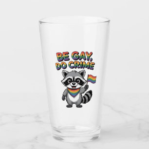 Be Gay Do Crime Funny Feral Racoon LGBTQ   Glass