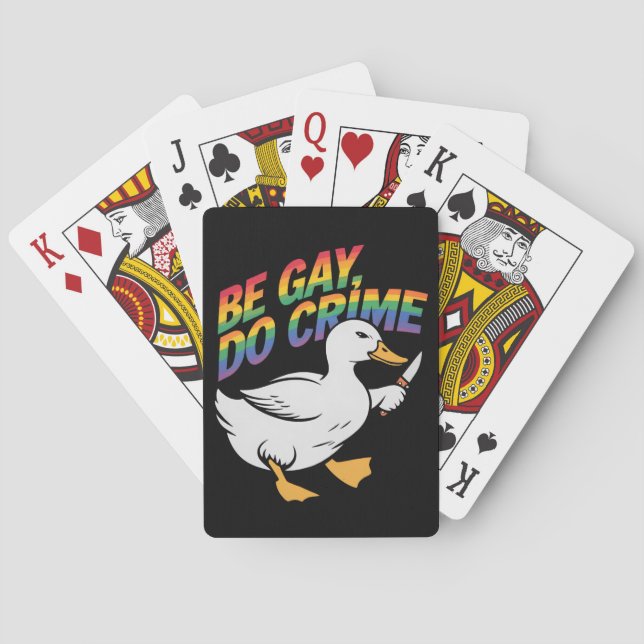 Be Gay Do Crime Funny Goose Rainbow Pride LGBTQ Playing Cards (Back)