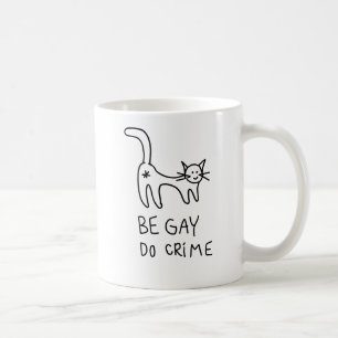 Be Gay Do Crime mug