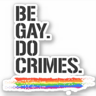 Be Gay Do Crimes
